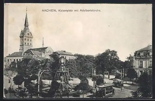 AK Aachen, Strassenbahn am Kaiserplatz mit Adalbertskirche