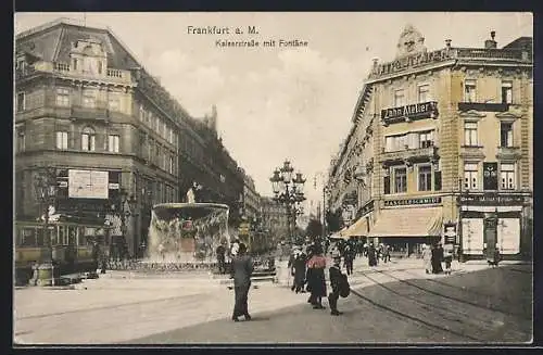 AK Frankfurt a. M., Kaiserstrasse mit Fontäne und Strassenbahn