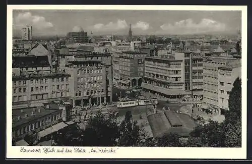 AK Hannover, Platz Am Kröpcke mit Strassenbahn