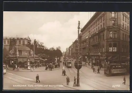 AK Hannover, Cafe Kröpke und Georgstrasse mit Strassenbahn