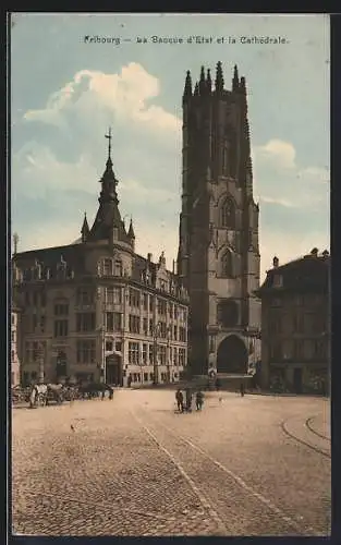 AK Fribourg, La Banque d`Etat et la Cathedrale