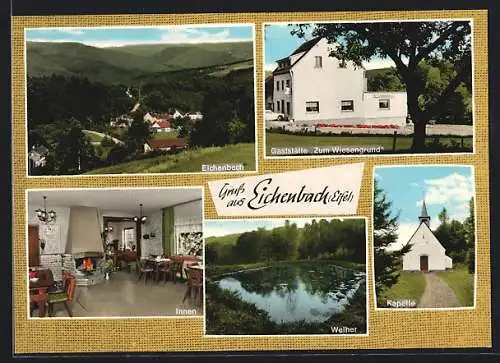 AK Eichenbach /Eifel, Gaststätte und Pension Zum Wiesengrund v. O. Meurer, mit Innenansicht, Weiher, Kapelle