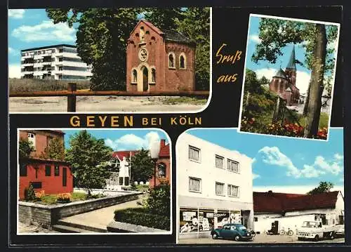 AK Geyen bei Köln, Kirche, kleine Kapelle, Gemischtwarenladen