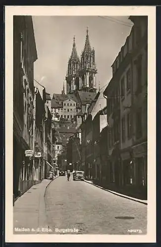 AK Meissen, Burgstrasse mit Geschäften und Blick nach dem Dom