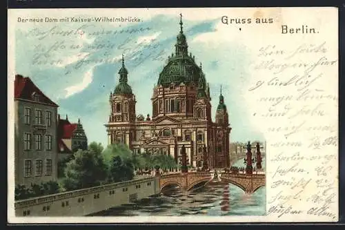 Lithographie Berlin, Neuer Dom mit Kaiser-Wilhelmbrücke