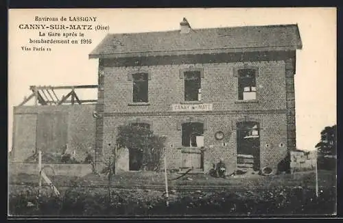 AK Canny-sur-Matz, La Gare après le bombardement en 1916