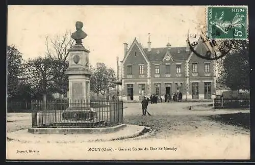 AK Mouy /Oise, Gare et Statue du Duc de Mouchy