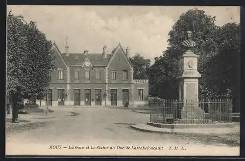 AK Mouy, La Gare et la Statue du Duc de Larochefoucault