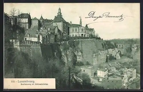 AK Luxembourg, Breitenweg et Schlossbrücke