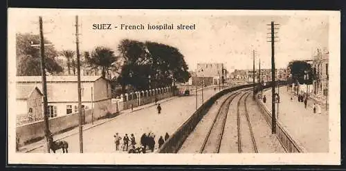 AK Suez, French hospital street, Strassenpartie