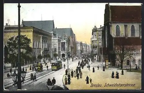 AK Breslau, Schweidnitzer Strasse mit Strassenbahn und Passanten