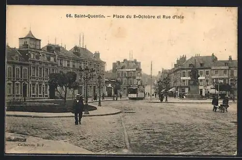 AK Saint-Quentin, Place du 8-Octorbre et Rue d`Isle, Strassenbahn