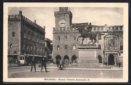 AK Bologna, Piazza Vittorio Emanuele II, Strassenbahn