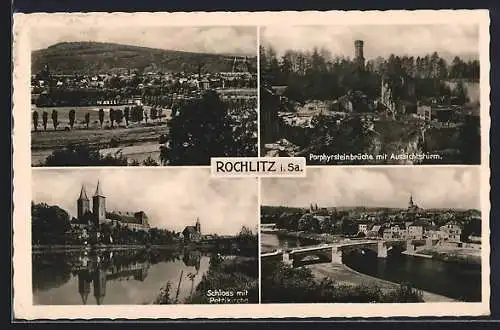 AK Rochlitz, Ortspanorama, Schloss mit Petrikirche, Martin Mutschmann-Brücke, Porphyrsteinbrüche mit Aussichtsturm