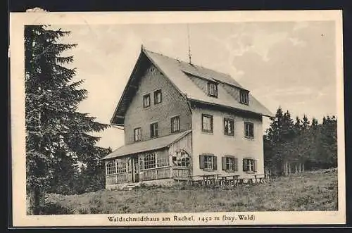 AK Rachel /Bayr. Wald, Gastwirtschaft Waldschmidthaus am grossen Rachel