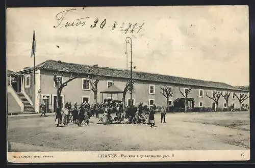 AK Chaves, Parada e Quartel de Cav. 6