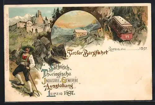 Lithographie Leipzig, Sächsisch-Thüringische Industrie- und Gewerbe-Ausstellung 1897, Tiroler Bergfahrt, Bergbahn