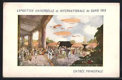 Künstler-AK Gand, Exposition Universelle et Internationale 1913, Entree Principale, Zeppelin-Luftschiff