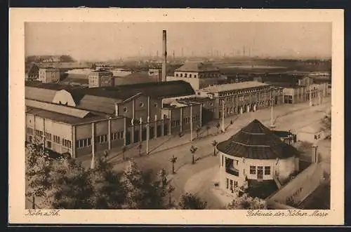 AK Köln /Rhein, Gebäude der Kölner Messe