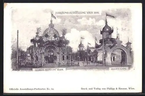 AK Wien, Jubiläums-Ausstellung 1898, Haupt-Café u. Blumen-Pavillon Marx