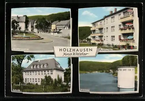 AK Holzhausen /Wetzlar, Schule, Stausee, Strassenpartie, Ortspartie