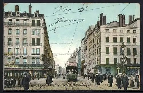 AK Lyon, Rue de la Republique, Strassenbahn