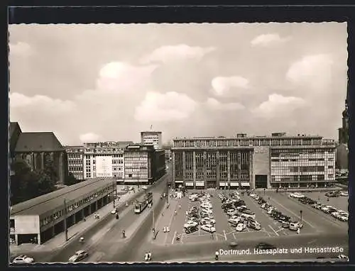 AK Dortmund, Hansaplatz und Hansastrasse mit Strassenbahn