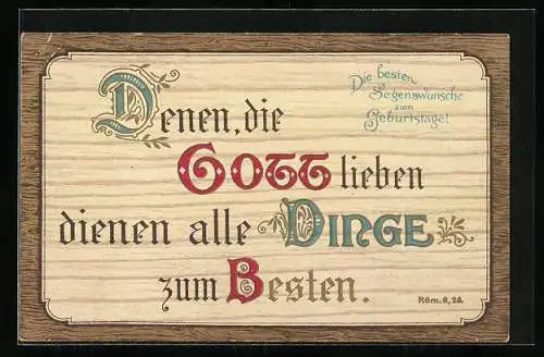Holzbrand-Imitations-AK Denen, die Gott lieben, dienen alle Dinge zum Besten, Geburtstagsgruss