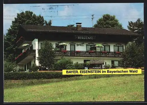 AK Bayerisch Eisenstein /Bayer. Wald, Pension-Gasthof Bergcafé v. Jürgen Pesch, Bayerwaldstr. 5