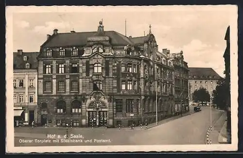 AK Hof a. d. Saale, Oberer Torplatz mit Staatsbank und Postamt