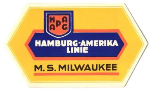 Kofferaufkleber Hamburg-Amerika-Linie MS Milwaukee, HAPAG