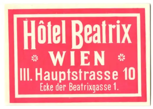 Kofferaufkleber Wien, Hotel Beatrix, Hauptstrasse 10 Ecke Beatrixgasse 1