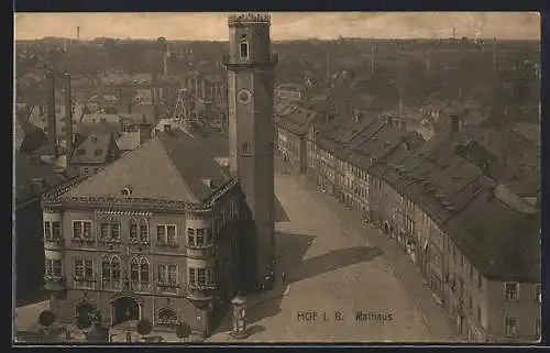 AK Hof i. B., Rathaus mit Strasse aus der Vogelschau