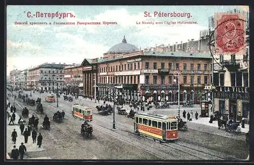 AK St. Petersburg, Le Newsky avec l`eglise Hollandaise, Strassenbahn