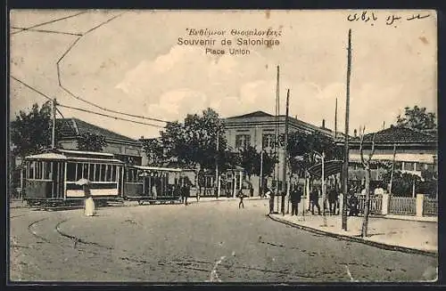 AK Salonique / Saloniki, Place Union, Partie mit Strassenbahn