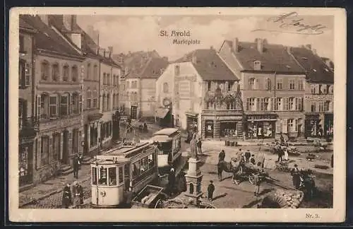 AK St. Avold, Marktplatz mit Gasthaus und Strassenbahn