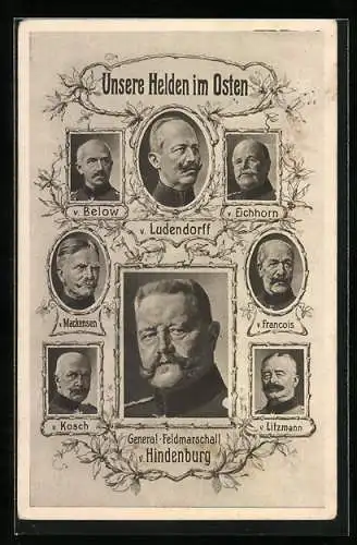 AK Unsere Helden im Osten, Porträts verschiedener Heerführer, Hindenburg, v. Eichhorn, v. Ludendorff, Litzmann, v. Kosch