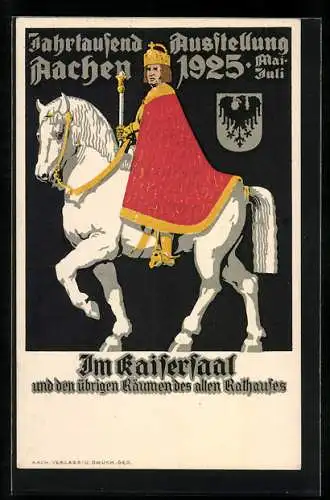 Künstler-AK Aachen, Historische Jahrtausend-Ausstellung, 3. Mai - 31. Juli 1925, Im Kaisersaal, Ganzsache 5 Pfennig