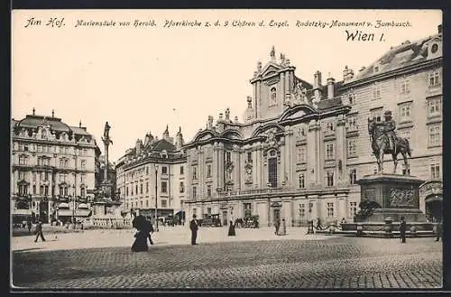 AK Wien, Am Hof, Mariensäule von Herold, Pfarrkirche z. d. 9 Chören der Engel, Radetzky-Monument v. Zumbusch