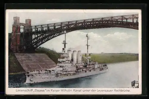 AK Linienschiff Elsass im Kaiser Wilhelm Kanal unter der Levensauer Hochbrücke