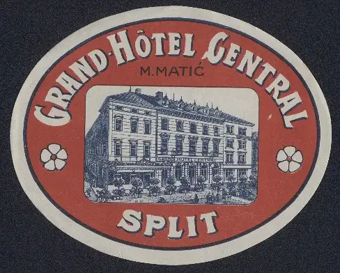 Kofferaufkleber Split, Grand-Hotel Central, M. Matic Propr.