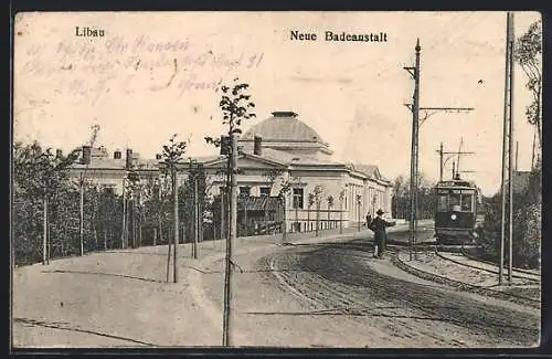 AK Libau, Neue Badeanstalt, Strassenbahn