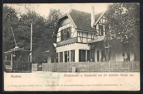 AK Aachen, Gasthaus Waldschenke zum Stadtwald an der Lütticher Strasse mit Strassenbahn