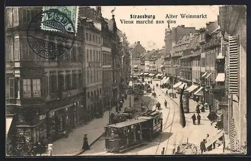 AK Strassburg, Alter Weinmarkt mit Strassenbahn