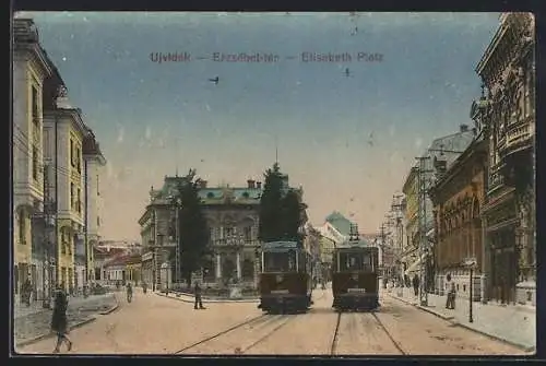 AK Ujvidék, Elisabeth-Platz mit Strassenbahn