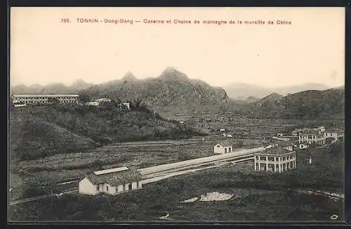 AK Tonkin, Dong-Dong, Caserne et Chaine de montagne de la muraille de Chine