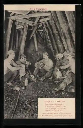 AK Le Briquet, Arbeiter in der Mine, Bergbau