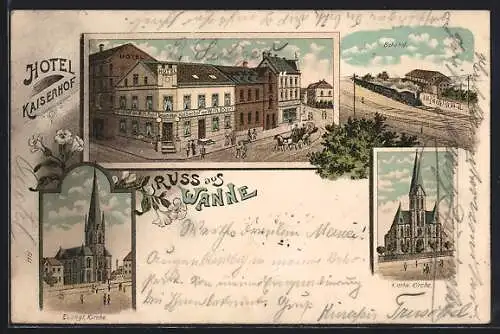 Lithographie Wanne, Hotel-Restaurant Kaiserhof v. Wilh. Doert, Bahnhof, evang. und kath. Kirchen