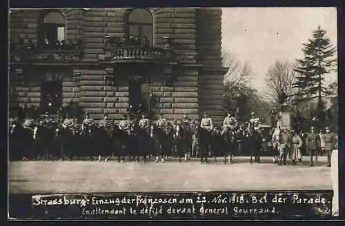 AK Strassburg, Einzug der Franzosenam 22. Nov. 1918, Bei der Parade General Goureaud