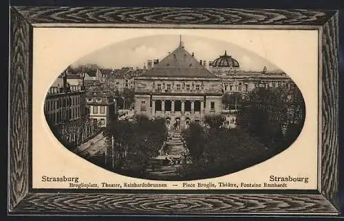 AK Strassburg, Broglieplatz, Theater, Reinhardtsbrunnen